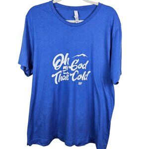 "Oh My God That's Cold" Blue Graphic Tee Shirt Short‎ Sleeve Mens Size 2XLarge